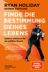Finde die Bestimmung deines Lebens - Ryan Holiday - E-Book
