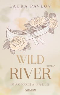 Magnolia Falls 2: Wild River - Laura Pavlov - E-Book