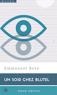 Un Soir chez Blutel - Emmanuel Bove - E-Book