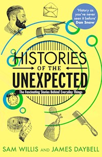 Histories of the Unexpected - Sam Willis - E-Book