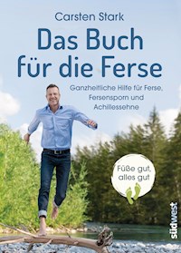 Das Buch für die Ferse - Carsten Stark - E-Book