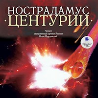 Центурии - Мишель Нострадамус - Hörbuch