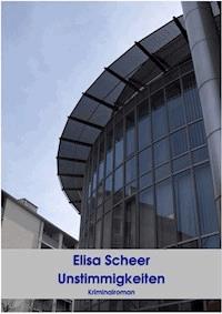 Unstimmigkeiten - Elisa Scheer - E-Book