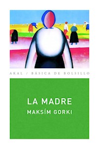 La madre - Maksím Gorki - E-Book