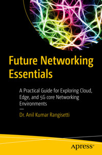 Future Networking Essentials - Dr. Anil Kumar Rangisetti - E-Book