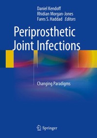 Periprosthetic Joint Infections -  - E-Book