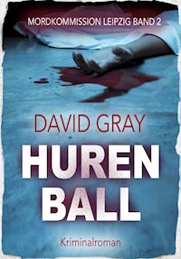 Hurenball - Gray David - E-Book