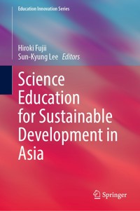Science Education for Sustainable Development in Asia -  - E-Book