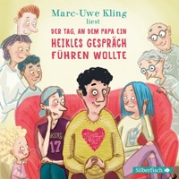 Der Tag, an dem Papa ein heikles Gespräch führen wollte - Marc-Uwe Kling - Hörbuch