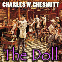 The Doll - Charles W. Chesnutt - Hörbuch