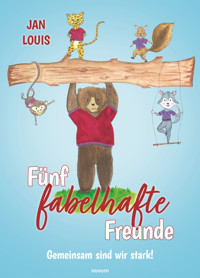 Fünf fabelhafte Freunde - Jan Louis - E-Book