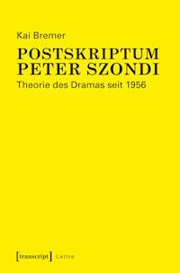 Postskriptum Peter Szondi - Kai Bremer - E-Book