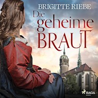 Die geheime Braut - Brigitte Riebe - E-Book + Hörbuch