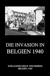 Die Invasion in Belgien 1940 -  - E-Book