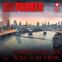 Parker stößt den Boss vom Thron - Butler Parker, Band 263 (ungekürzt) - Günter Dönges - Hörbuch
