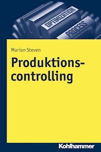 Produktionscontrolling - Marion Steven - E-Book