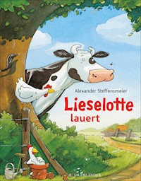 Lieselotte lauert - Alexander Steffensmeier - E-Book