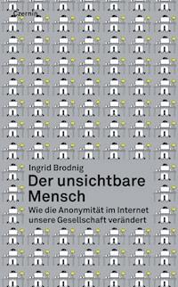 Der unsichtbare Mensch - Ingrid Brodnig - E-Book