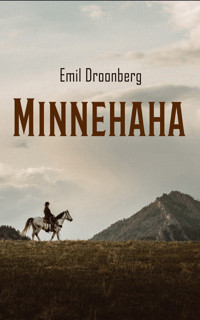 Minnehaha - Emil Droonberg - E-Book