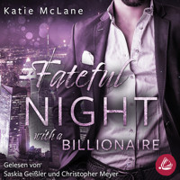 Fateful Night with a Billionaire (Fateful Nights 4) - Katie McLane - Hörbuch