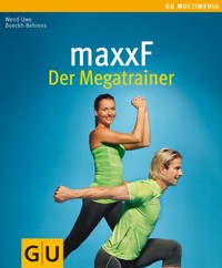maxxF - Der Megatrainer - Wend-Uwe Boeckh-Behrens - E-Book