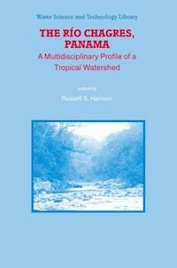 The Rio Chagres, Panama - - E-Book