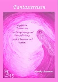 FANTASIEREISEN - Monika Bonanno - E-Book