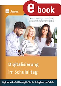 Digitalisierung im Schulalltag - U. Hierdeis - E-Book