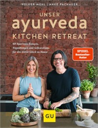 Unser Ayurveda Kitchen Retreat - Volker Mehl - E-Book