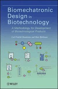 Biomechatronic Design in Biotechnology - Carl-Fredrik Mandenius - E-Book