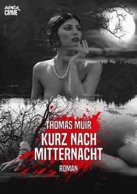 KURZ NACH MITTERNACHT - Thomas Muir - E-Book