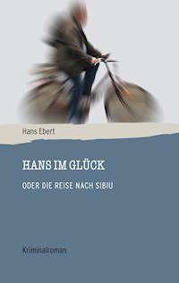 Hans im Glück - Hans Ebert - E-Book