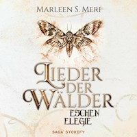 Lieder der Wälder: Eschenelegie - Marleen S. Meri - Hörbuch