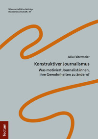 Konstruktiver Journalismus - Julia Faltermeier - kostenlos E-Book