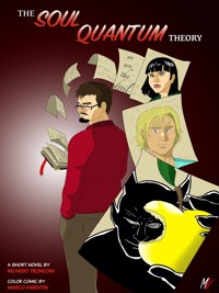 The soul quantum theory - colored comic and short novel - Ricardo Tronconi - E-Book