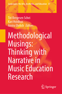 Methodological Musings: Thinking with Narrative in Music Education Research -  - E-Book