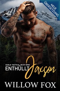 Enthüllt: Jaxson - Willow Fox - E-Book