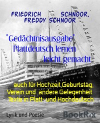 "Gedächtnisausgabe"              Plattdeutsch lernen                           leicht gemacht - Freddy Schnoor - E-Book