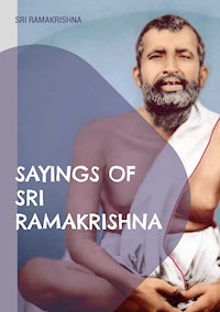 Sayings of Sri Ramakrishna - Sri Ramakrishna - E-Book
