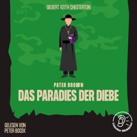 Das Paradies der Diebe - Gilbert Keith Chesterton - Hörbuch