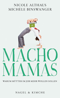 Macho-Mamas - Nicole Althaus - E-Book