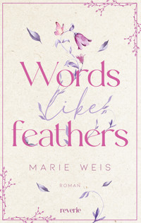 Words Like Feathers - Marie Weis - E-Book