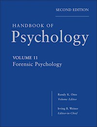 Handbook of Psychology, Volume 11, Forensic Psychology - Irving B. Weiner - E-Book