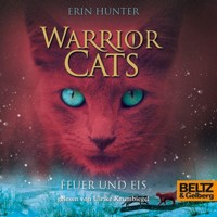 Warrior Cats. Feuer und Eis - Erin Hunter - Hörbuch