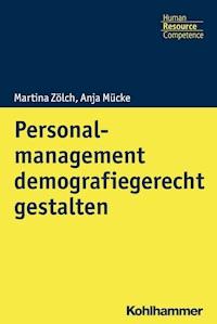 Personalmanagement demografiegerecht gestalten - Anja Mücke - E-Book