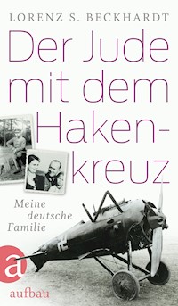 Der Jude mit dem Hakenkreuz - Lorenz S. Beckhardt - E-Book