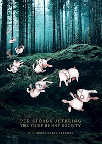 The Thief Bunny Society - Per Störby Jutbring - E-Book