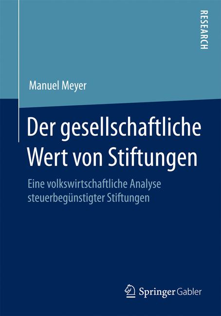 Der gesellschaftliche Wert von Stiftungen - Manuel Meyer - E-Book