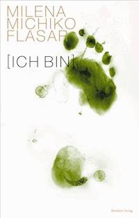 Ich bin - Milena Michiko Flasar - E-Book