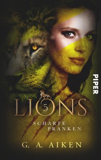 Lions – Scharfe Pranken - G. A. Aiken - E-Book